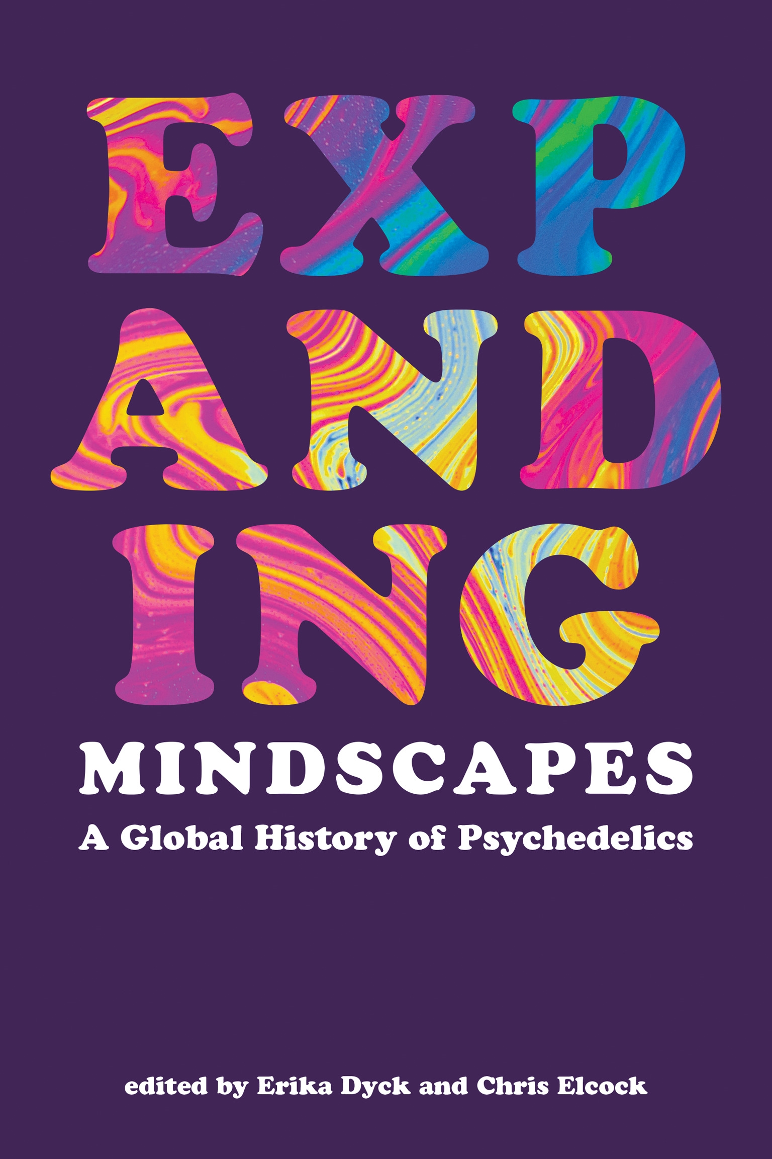 Expanding Mindscapes: A global history of psychedelics